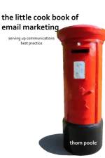 Little Cook Book of Email Marketing af Thom Poole