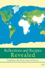Reflections and Recipes Revealed af D S R