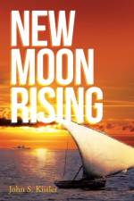 New Moon Rising af John S Kistler