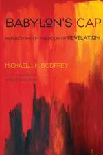 Babylon's Cap af Michael J H Godfrey