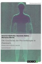 Geschichte Der Psychotherapie in Osterreich af Henriette Walter