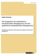 Die Integration des quantitativen interkulturellen Managements und des qualitativen transkulturellen Managements af Gebhard Deissler