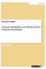 Chancen Und Risiken Von E-Books Auf Dem Deutschen Buchmarkt af Annemarie Tappert