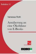 Annaherung an Eine Okobilanz Von E-Books af Vanessa Roth