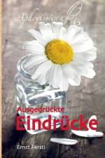 Ausgedruckte Eindrucke af Ernst Ferstl