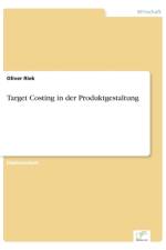 Target Costing in der Produktgestaltung af Oliver Riek