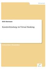 Kundenbindung im Virtual Banking af Dirk Stermann