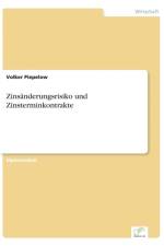 Zinsanderungsrisiko und Zinsterminkontrakte af Volker Piepelow