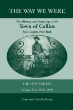 Way We Were, the History and Genealogy of the Town of Collins af Linda Munro