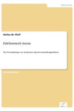 Erlebniswelt Arena af Stefan M Pfaff