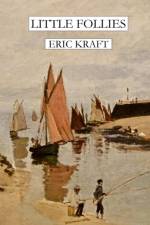 Little Follies (trade Paperback) af Eric Kraft