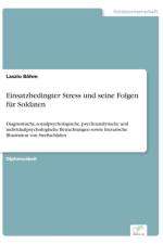 Einsatzbedingter Stress und seine Folgen fur Soldaten af Laszlo Boehm
