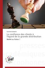 Confiance Des Clients A l'Egard de la Grande Distribution af Kaabachi-S