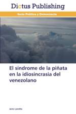 Sindrome de La Pinata En La Idiosincrasia del Venezolano af Larotta Jairo