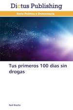 Tus Primeros 100 Dias Sin Drogas af Bracho Raul