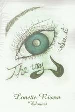 Way Eye See It af Lonette (Biloune) Rivera