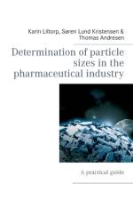 Determination of particle sizes in the pharmaceutical industry