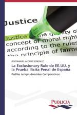 Exclusionary Rule de EE.UU. y la Prueba Ilicita Penal de Espana af Alcaide Gonzalez Jose Manuel