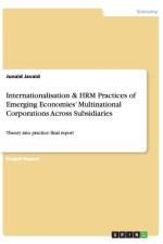 Internationalisation & HRM Practices of Emerging Economies' Multinational Corporations Across Subsidiaries af Junaid Javaid