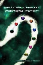 Spiralchain: Mindshaper af Jeremiah L. Schwennen