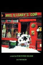 Mrs. O'Leary's Cow af Ryan Patrick Sullivan