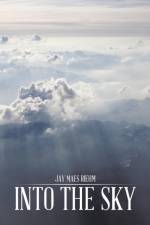 Into the Sky af Jay Maes Riehm