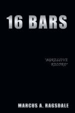 16 Bars af Marcus A Ragsdale