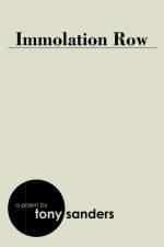 Immolation Row af Tony Sanders