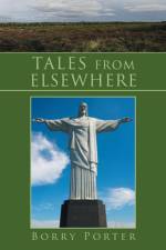Tales from Elsewhere af Borry Porter