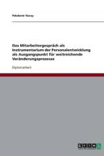 Personalentwicklung. Das Mitarbeitergespr ch ALS Ausgangspunkt F r Weitreichende Ver nderungsprozesse af Pekdemir Nuray