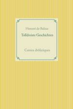 Tolldreiste Geschichten af Honore de Balzac