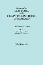 Abstracts of the Debt Books of the Provincial Land Office of Maryland af Vernon L Skinner