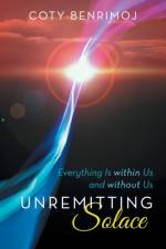 Unremitting Solace af Coty Benrimoj