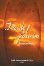 Desde El Paraiso af Pablo Alejandro Zepeda Giron