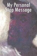 My Personal Stop Message