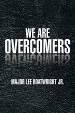 We Are Overcomers af Major Lee