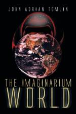 Imaginarium World af John Adrian Tomlin