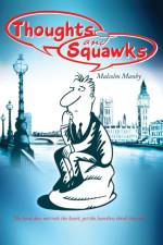 Thoughts and Squawks af Malcolm Manby