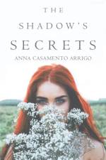 Shadow's Secrets af Anna CasamentoArrigo
