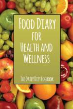 Food Diary for Health and Wellness af Speedy Publishing LLC