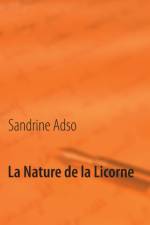 Nature de la Licorne af Sandrine Adso