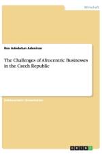 Challenges of Afrocentric Businesses in the Czech Republic af Rex Adedotun Adeniran