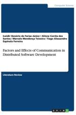 Factors and Effects of Communication in Distributed Software Development af Ivaldir Honorio de Farias Junior