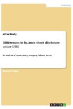Differences in Balance Sheet Disclosure Under Ifrs af Alfred Mully