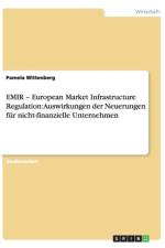 EMIR - European Market Infrastructure Regulation af Pamela Wittenberg