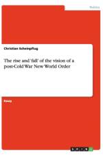 The rise and 'fall' of the vision of a post-Cold War New World Order af Christian Scheinpflug