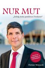 Nur Mut af Florian Woracek
