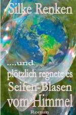 ...und ploetzlich regnete es Seifen-Blasen vom Himmel... af Silke Renken