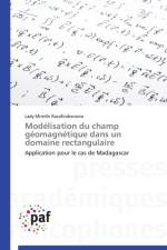 Modelisation Du Champ Geomagnetique Dans Un Domaine Rectangulaire af Razafindranaivo-L