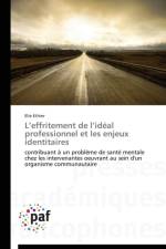 L Effritement de L Ideal Professionnel Et Les Enjeux Identitaires af Ethier-E